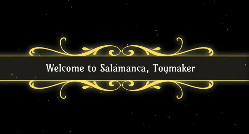 Welcome to Salamanca. Toymaker. Uprising Studios.