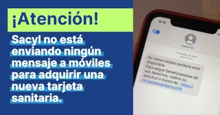 Sacyl alerta de la distribución de un SMS falso sobre la adquisición de una nueva tarjeta sanitaria