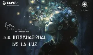 Centro de Láseres Pulsados (CLPU), programación de la celebración por el Día Internacional de la Luz en Salamanca