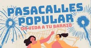 Pasacalles popular "Da tu vida a tu barrio"