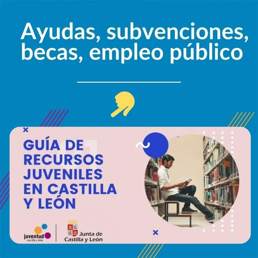 Guía de ayudas, subvenciones, becas y empleo público de la Junta de Castilla y León