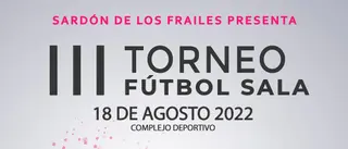 Cartel del tercer torneo de fútbol sala en Sardón de los Frailes.