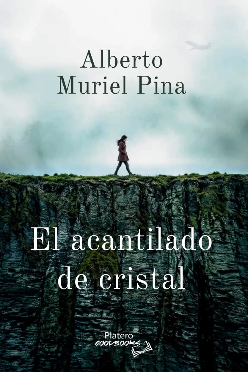 Novela 'El Acantilado De Cristal' de Alberto Muriel Pina