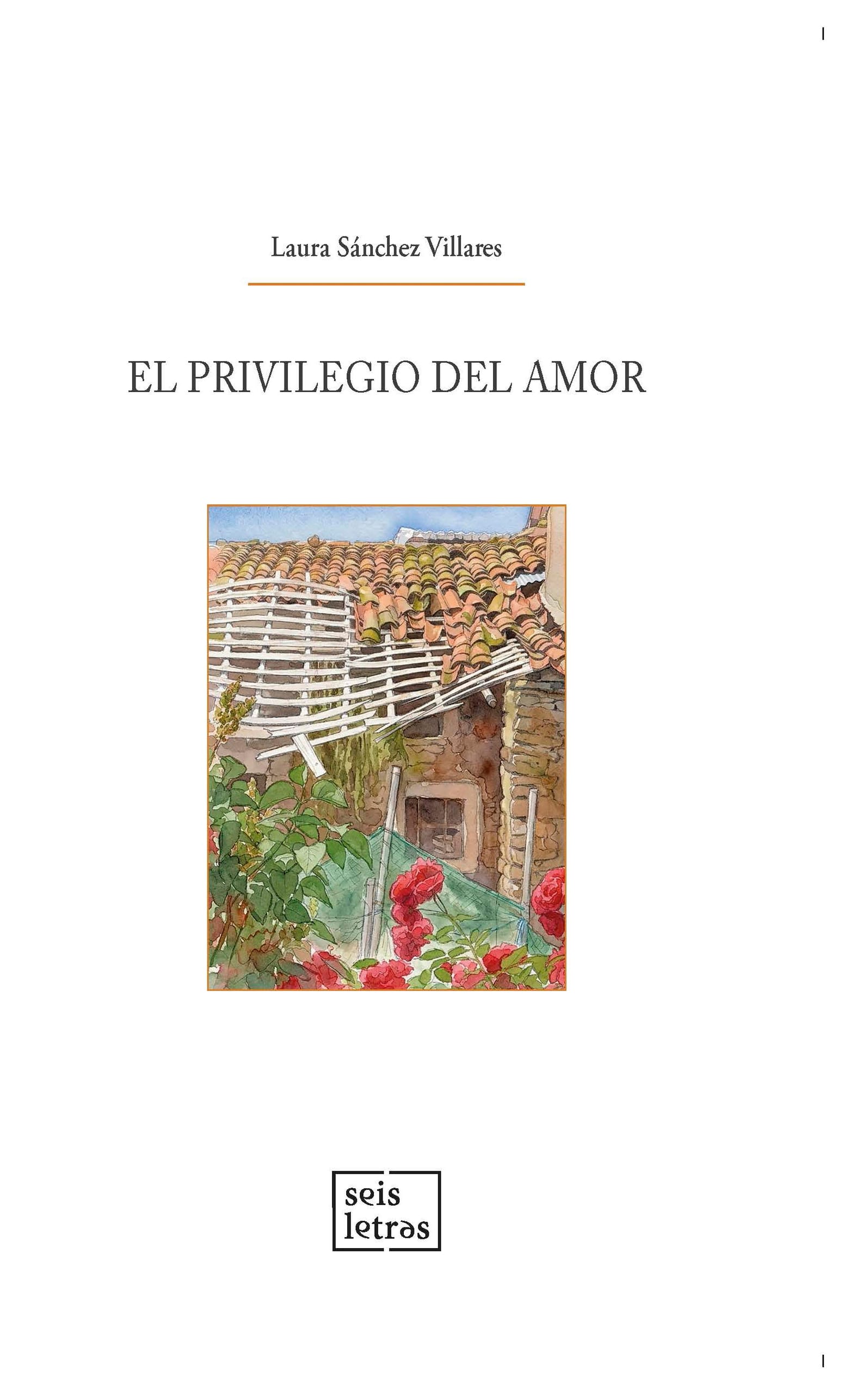 El Privilegio Del Amor