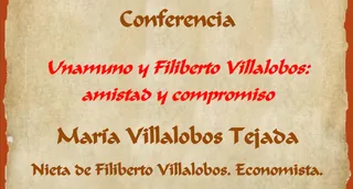 Cartel de la charla sobre “Unamuno y Filiberto Villalobos: amistad y compromiso”