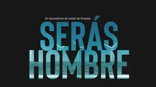 Serás hombre