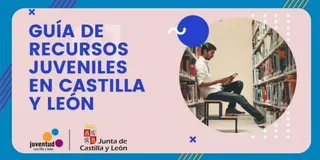 Guía de ayudas, subvenciones, becas y empleo público de la Junta de Castilla y León