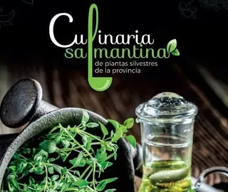 La Diputación reedita el libro ‘Culinaria salmantina de plantas silvestres’