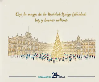 Felicitación navideña 2025 Salamanca24horas | Salamanca24horas