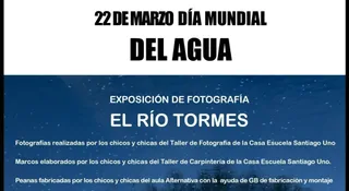La Escuela Santiago Uno celebra el 'Día Mundial del Agua' con una exposición fotográfica sobre el río Tormes