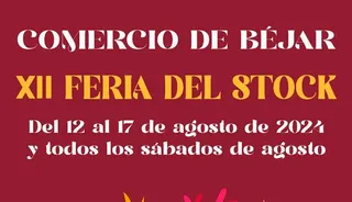 Béjar presenta la XII Feria del Stock del 12 al 17 de agosto